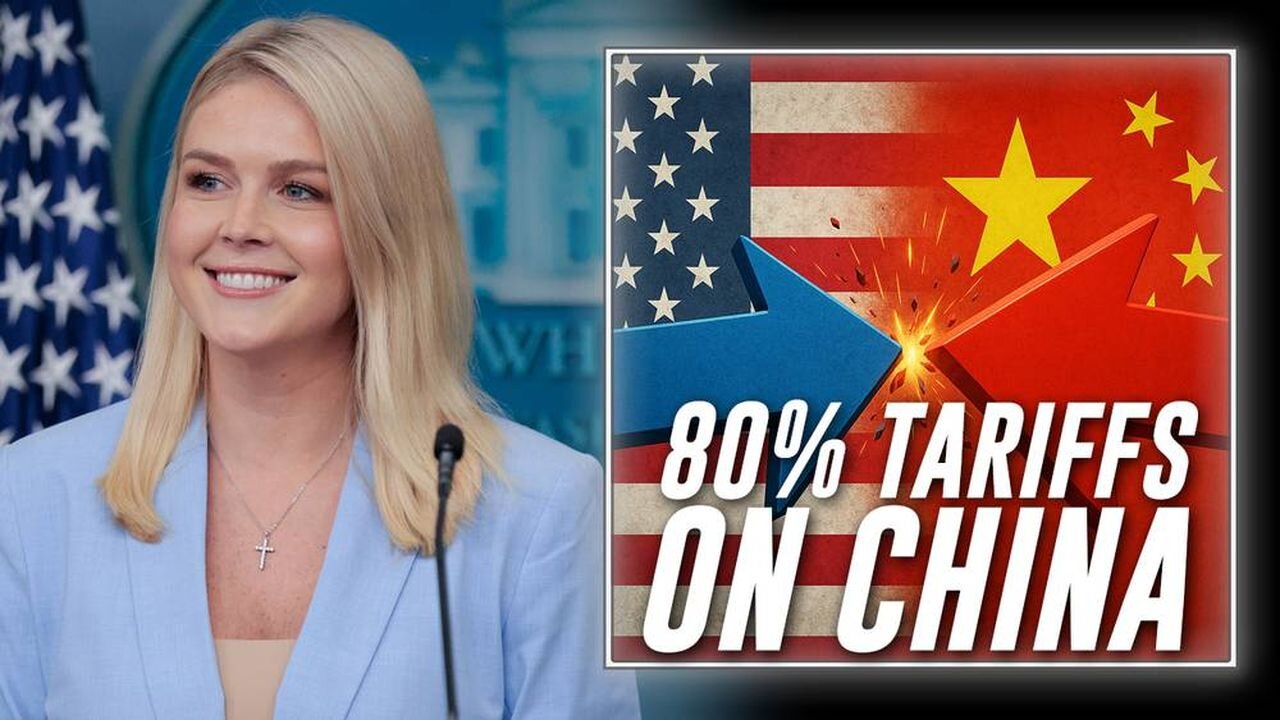 BREAKING VIDEO: WH Press Secretary Karoline Leavitt Discusses Trump Admin's Weekend Trade Talks