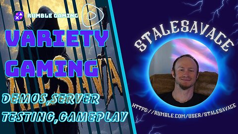Variety Streaming! Demos, Server Testing, New Gameplay
