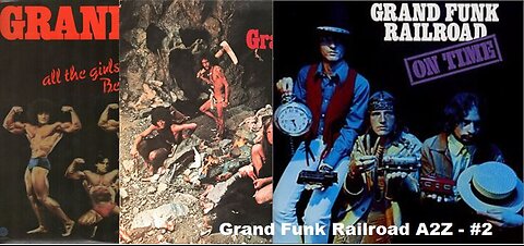 GRAND FUNK RAILROAD - A2Z - #2