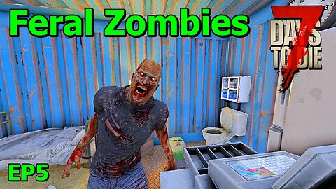 Feral Zombie in 7 Days to Die The Wolverine EP5