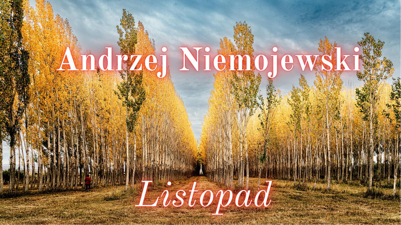 Chwila poezji 06: Andrzej Niemojewski "Listopad"