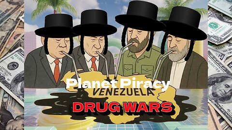 Planet Piracy 280: Drug Wars