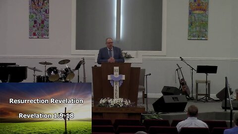 Resurrection Revelation (Revelation 1:9-18)
