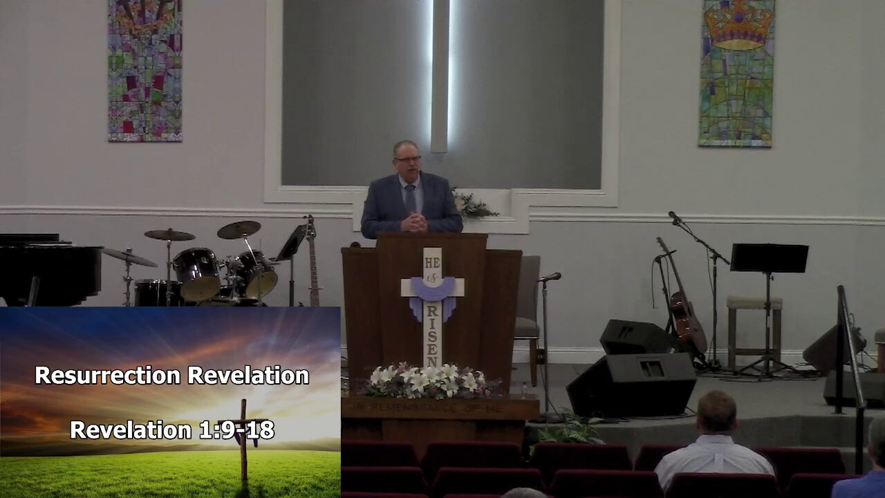 Resurrection Revelation (Revelation 1:9-18)