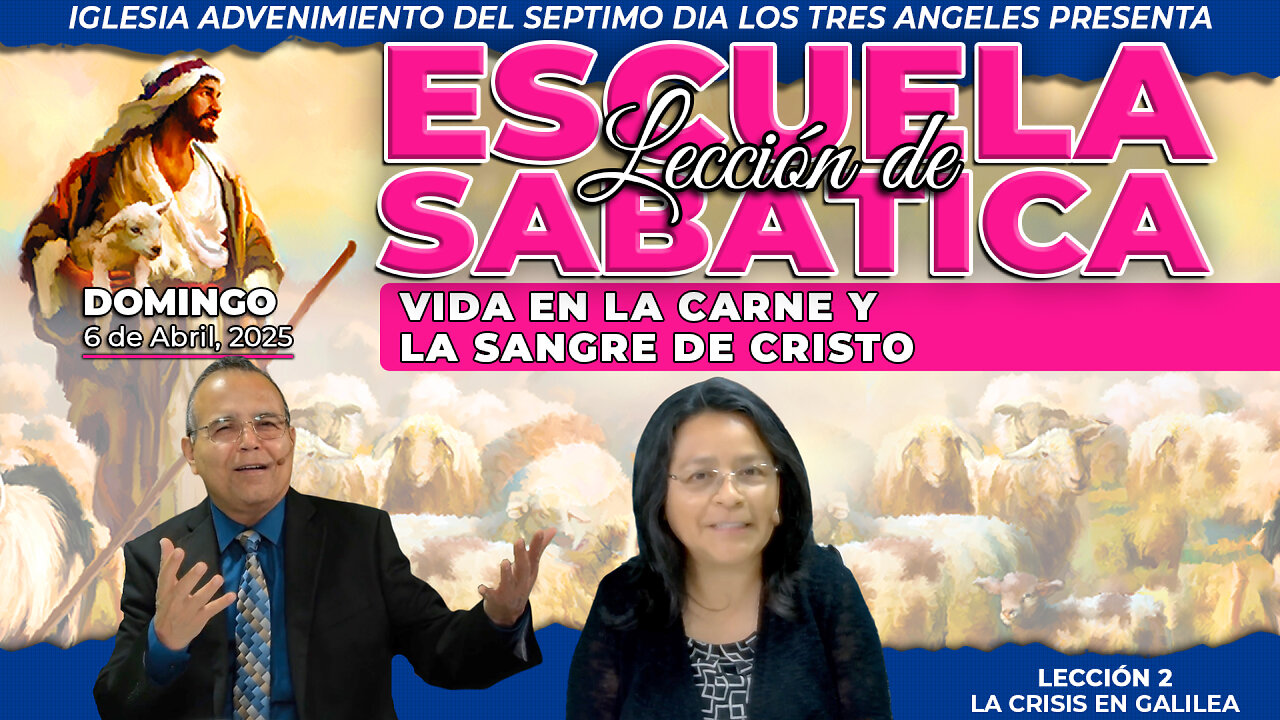 Domingo 6 de Abril Leccion de Escuela Sabatica Pr. Orlando Enamorado
