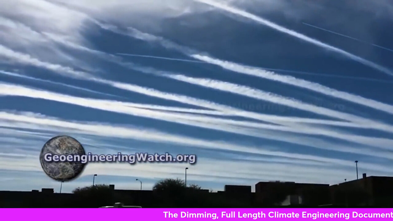 The Dimming_ Full Length Climate Engineering Documentary - Geoengineering Watch
