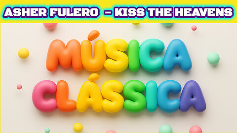 ASHER FULERO - KISS THE HEAVENS