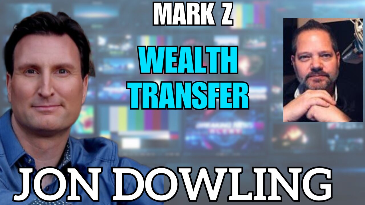 Jon Dowling & Mark Z Discuss The RV & The Great Wealth Transfer May 2025