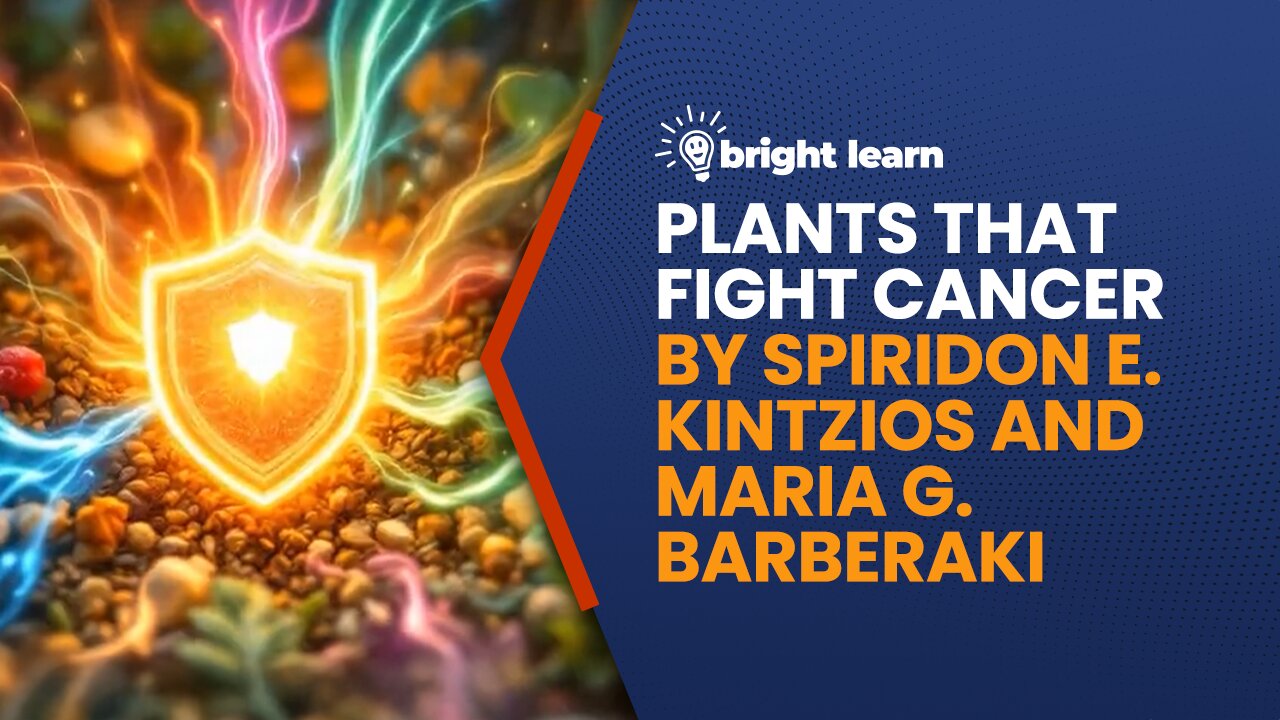BrightLearn - Plants That Fight Cancer: Nature's Remedies...