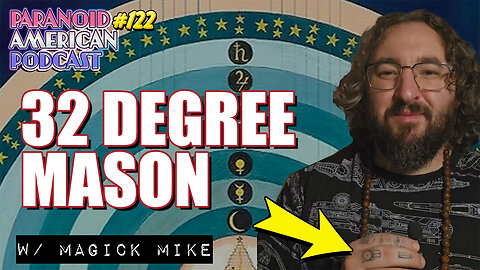 32nd Degree Freemason Tells All! w/ Magick Mike