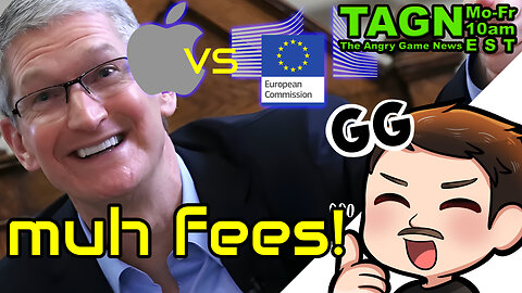 🔴 TAGN #028 - How Indie Studios Get Infiltrated. Apple Very Unhappy With EU Commission!