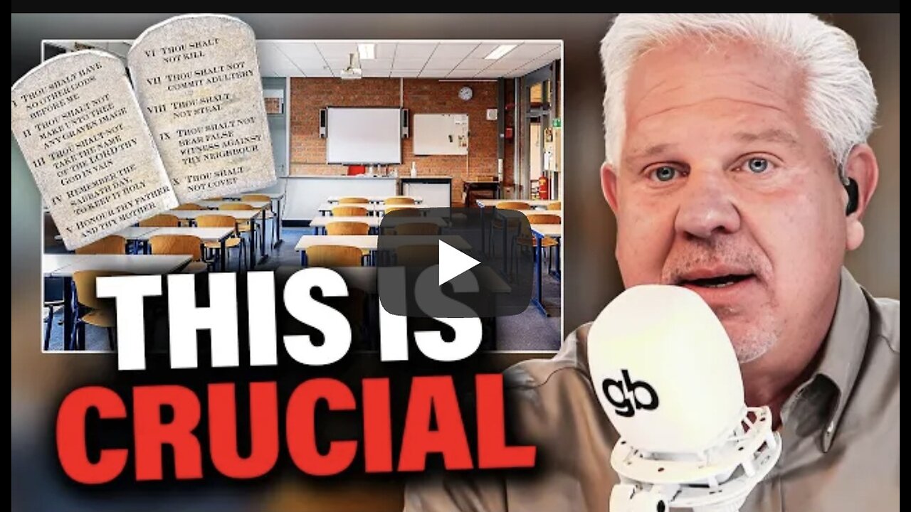 Glenn Beck ~ Why the Ten Commandments DO belong in classrooms