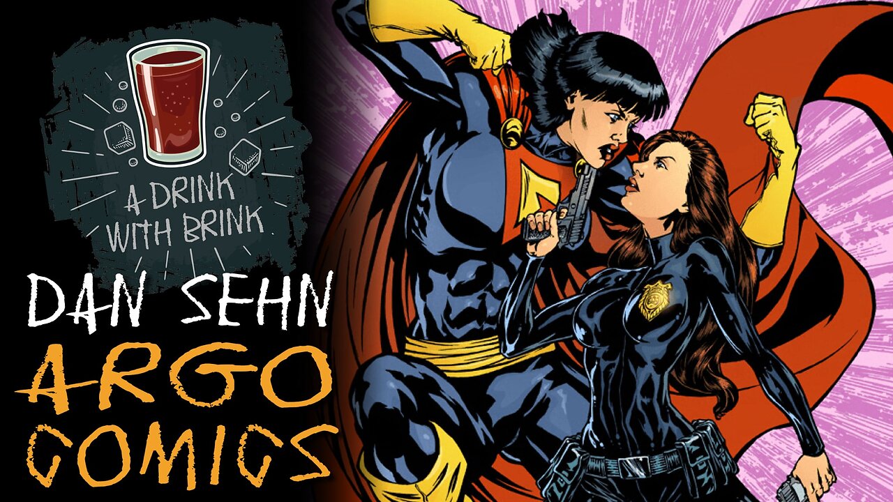 A Drink With Brink 187 | Dan Sehn | Argo Comics