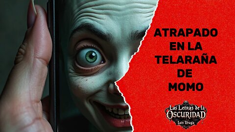 Atrapado en la telaraña de Momo
