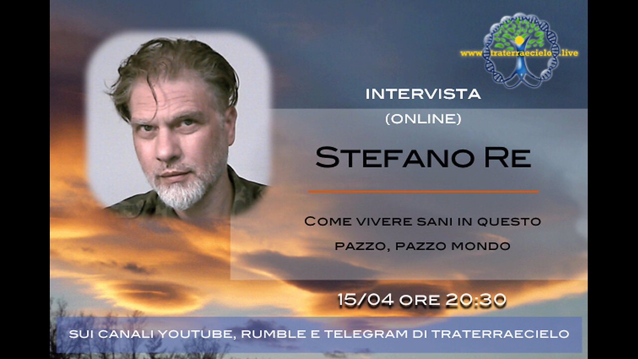 Le interviste di Traterraecielo - Stefano Re