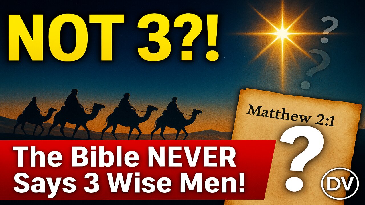 BIBLE BOMBSHELL: The Wise Men Weren’t Three! What Scripture Actually Says