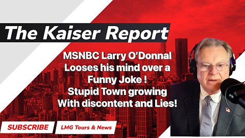 The Kaiser Report 5/12/25