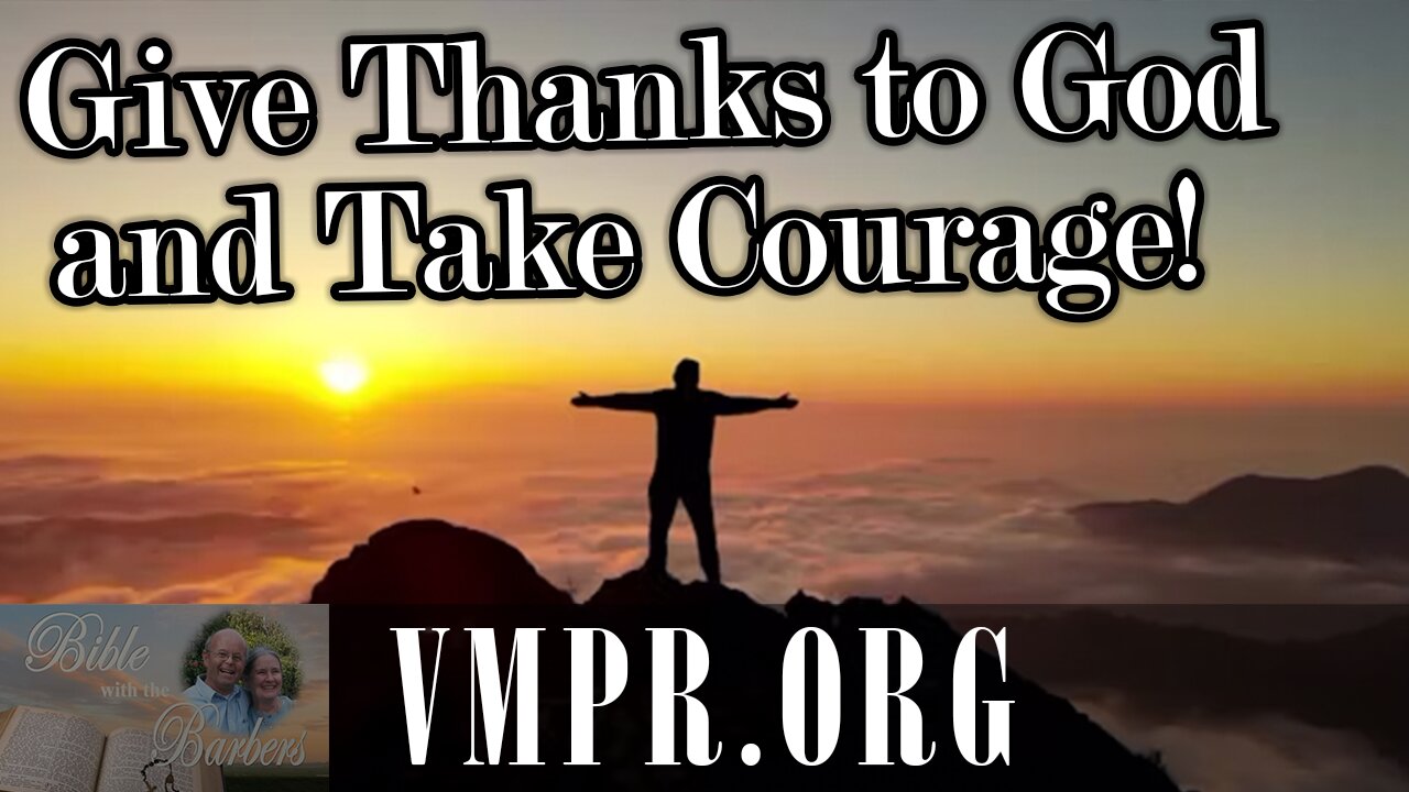 18 Nov 25, Bible with the Barbers: Give Thanks to God and Take Courage!