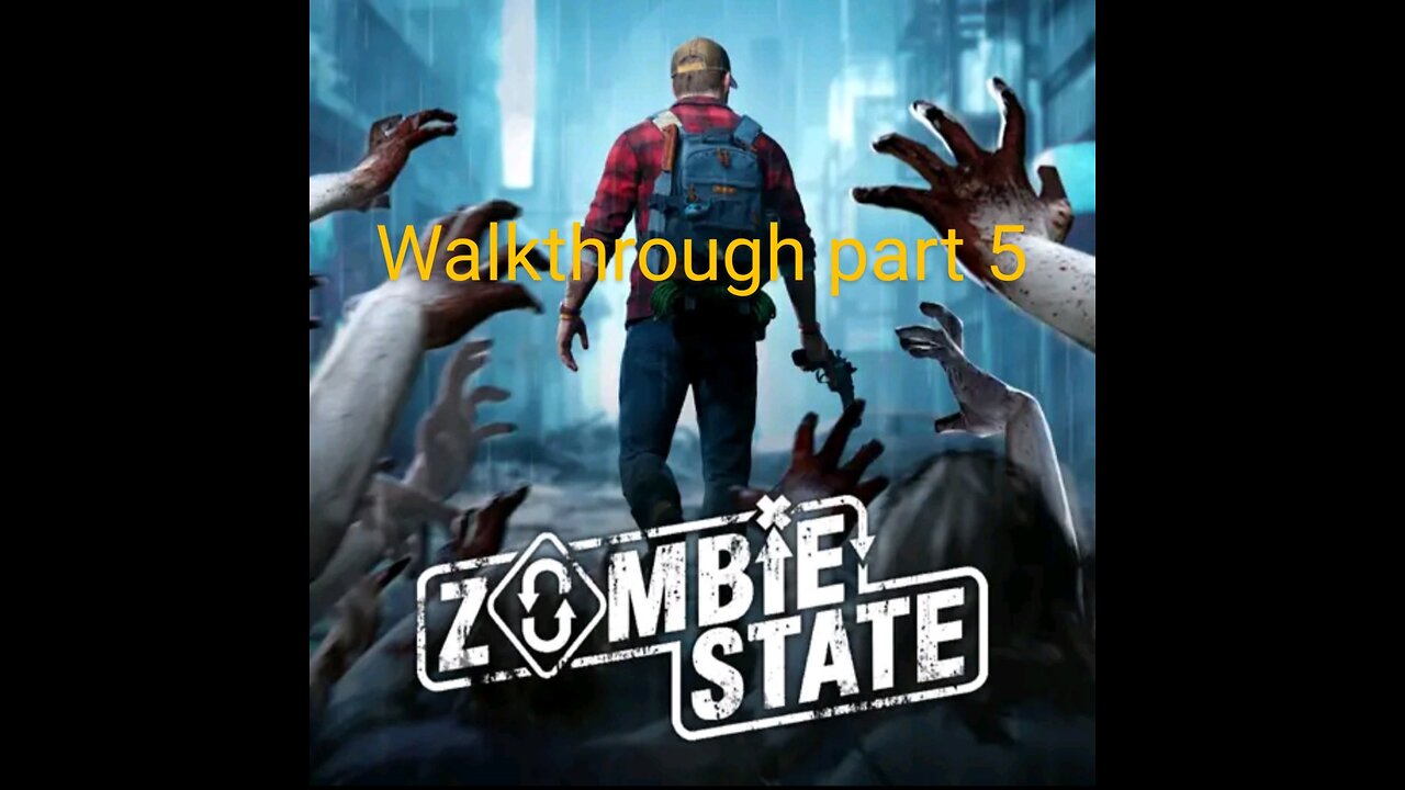 Zombie State gameplay Walkthrough part 5
