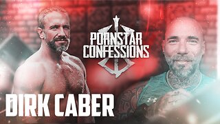 Porn Star Confessions - Dirk Caber (Episode 144)