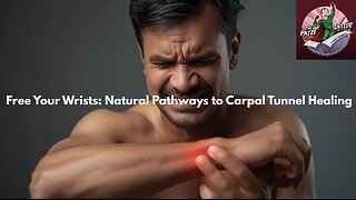 Free Your Wrists: Natural Pathways to Carpal Tunnel Healing