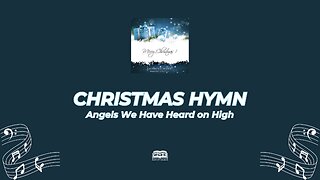 Angels We Have Heard on High | Every Verse Included (Sing Along)