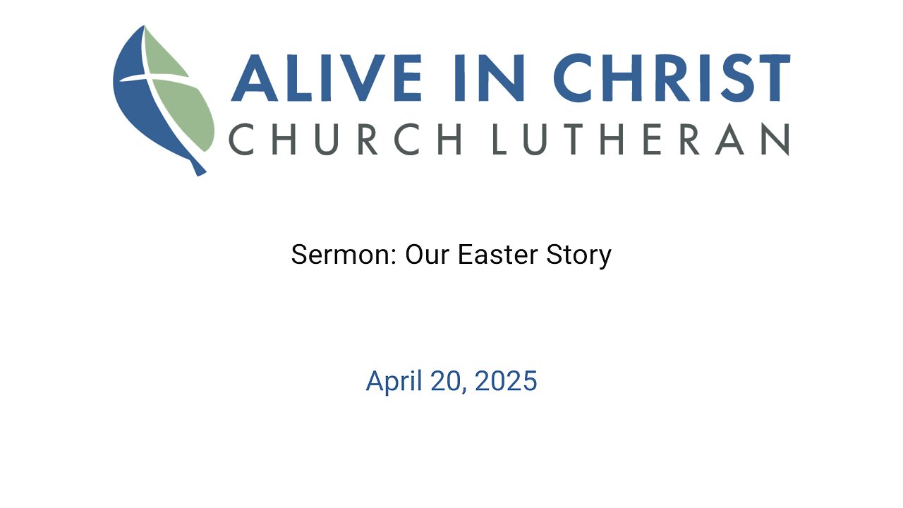 Sermon: Our Easter Story