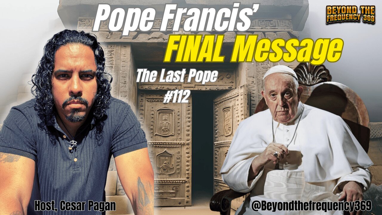 The Last Pope: Prophecies, Portals, and What Comes After Francis