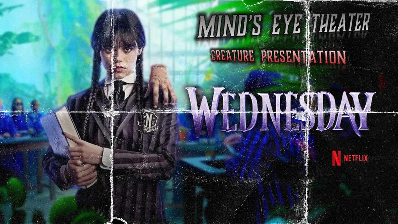 WEDNESDAY Episode 4 Watch Party - Mind's Eye Theater