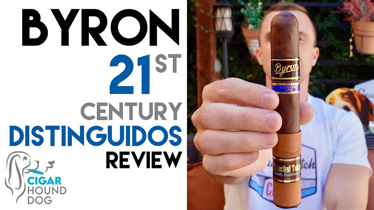 Byron 21st Century Distinguidos Cigar Review