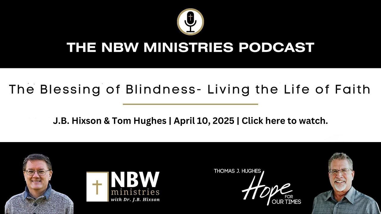 1187. The Blessing of Blindness- Living the Life of Faith