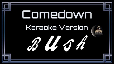 Bush - Comedown (CC)