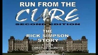 Run From The Cure – The Rick Simpson Story (2008)