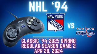 Classic '94-2025 Spring - Rangers (Len) at Capitals (EA) [Genesis] - Game 2