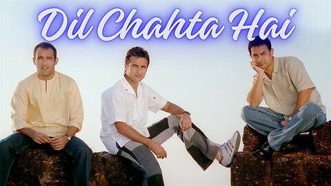 Dil Chahta Hai [Full Song] Dil Chahta Hai