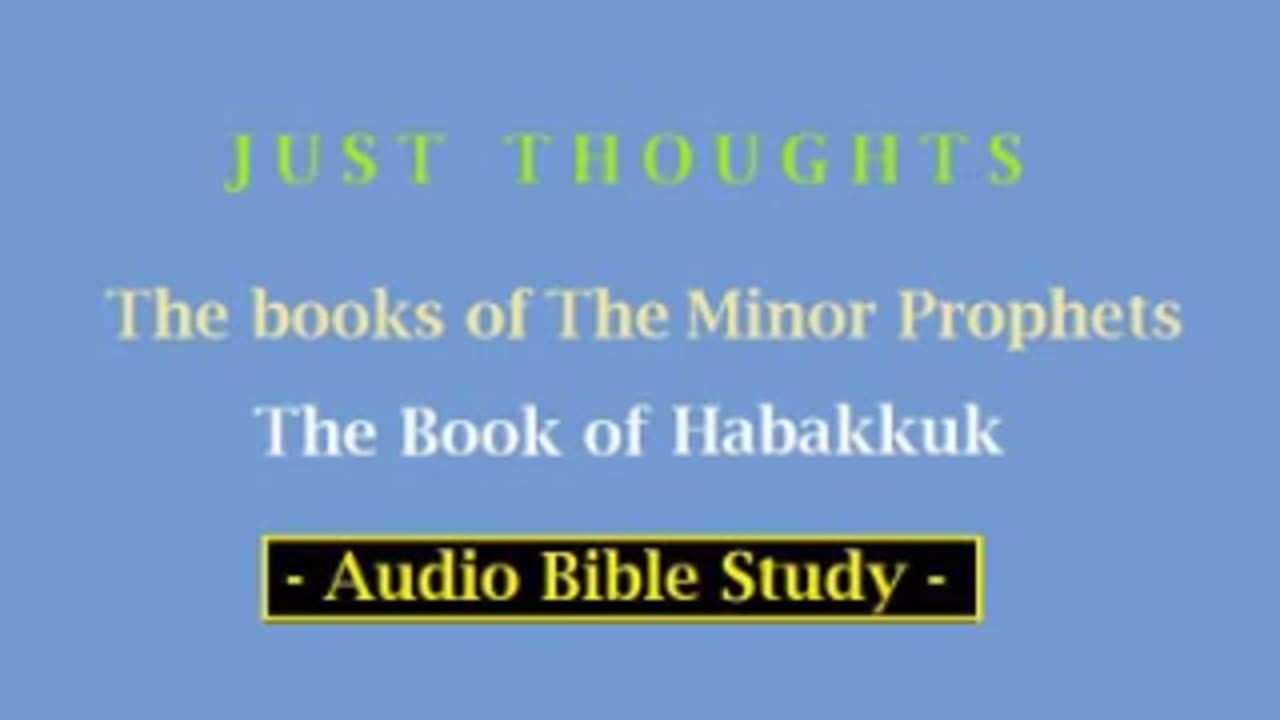Just Thoughts - The Minor Prophets Book of Habakkuk (2013) Retro