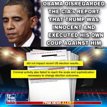 OBAMA disregarded the CIA's intel report that TRUMP was innocent of ANY Russian...