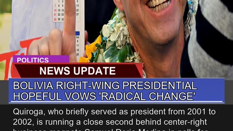 Bolivia Rightwing Presidential Hopeful Vows Radi