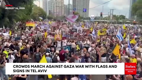 Tel Aviv Protests Against Gaza War Continue As Crowds March With Signs Of Hostages