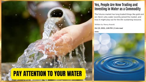 WATER IS BECOMING LIKE GOLD SOON THEY WILL SAY WHO SHOULD HAVE ACCESS