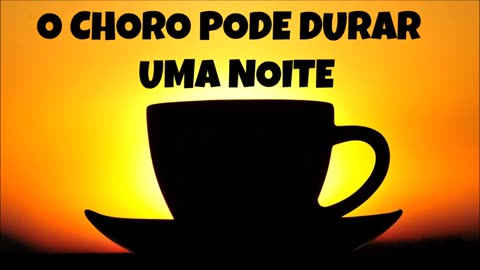 O CHORO PODE DURAR UMA NOITE - MATOS NASCIMENTO