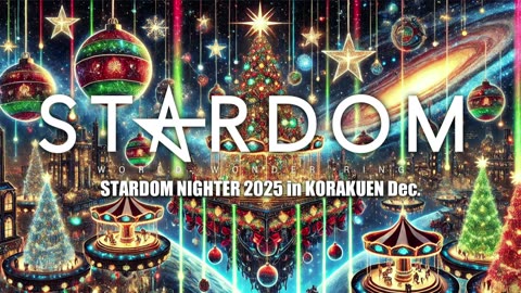 STARDOM NIGHTER 2025 in KORAKUEN Dec. 12-8-25