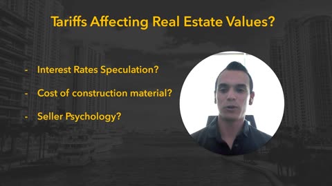 Tariffs Affecting Real Estate Values?