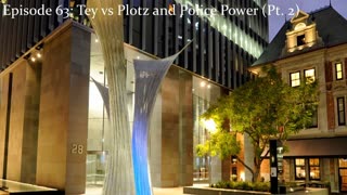 Episode 63: Tey vs Plotz and Police Power (Pt. 2)