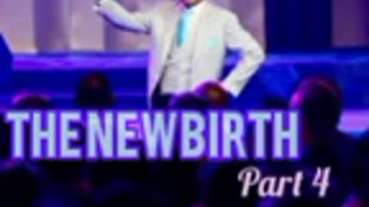 The New Birth Part 4 – Pastor Chris Oyakhilome