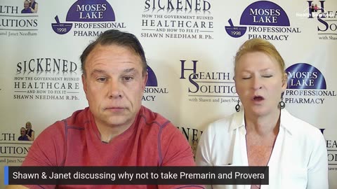 Health Solutions with Shawn & Janet Needham: Why Not To Take Premarin and Provera with Shawn & Janet