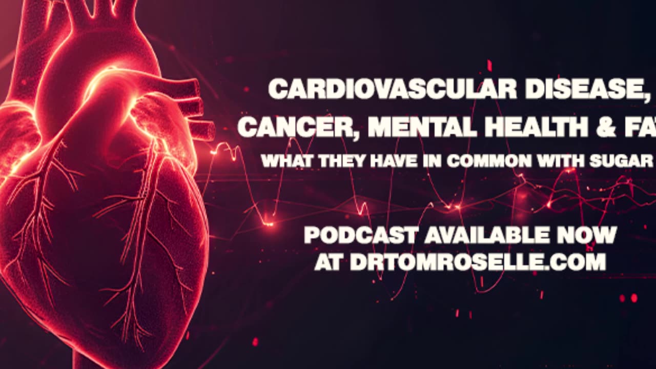 PODCAST: Cardiovascular Disease, Cancer, Mental Health and Fat