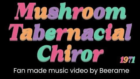 Twelve Drugs of Christmas - Mushroom Tabernacle Choir 1971