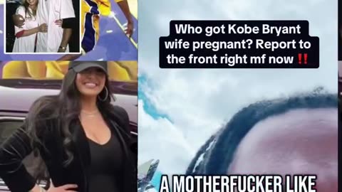 Man goes off on Kobe Bryant’s wife for allegedly getting pregnant after his passing