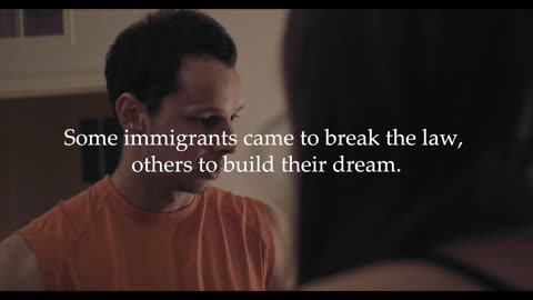 Some immigrants come to break the law. Others to build a dream.